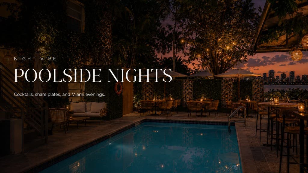 The Vibe Society poolside nights — cocktails, share plates, and Miami evenings
